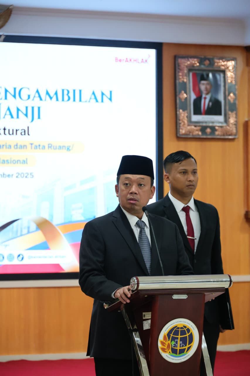Lantik Pejabat Struktural, Menteri ATR/Kepala BPN: Layani Masyarakat dengan Hati, Bukan Transaksi